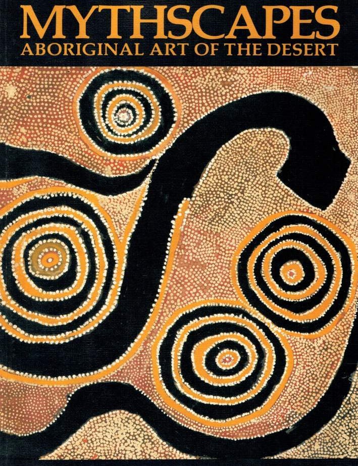 Item #100054 MYTHSCAPES. Aboriginal Art of the Desert. Judith RYAN.