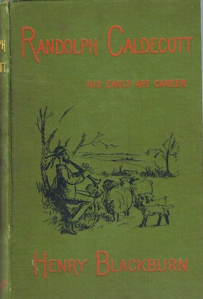 Item #105056 RANDOLPH CALDECOTT. A Personal Memoir of His Early Art Career. Randolph:...
