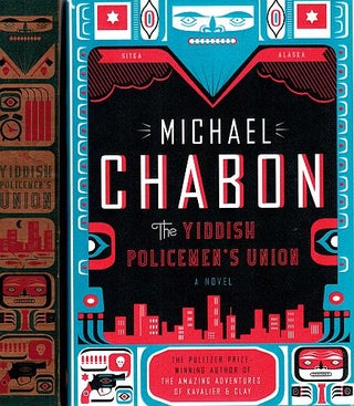 Item #108400 THE YIDDISH POLICEMEN'S UNION. A Novel. Michael CHABON
