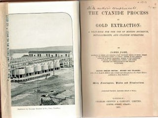 Item #112488 THE CYANIDE PROCESS OF GOLD EXTRACTION. A Textbook for the Use of Mining...