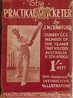 Item #112638 THE PRACTICAL CRICKETER. J. N CRAWFORD