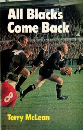 Item #112679 ALL BLACKS COME BACK. Terry McLean looks at New Zealand and World Rugby....