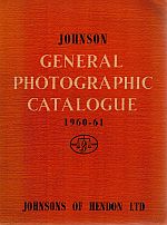 Item #112758 JOHNSON GENERAL CATALOGUE OF PHOTOGRAPHIC CHEMICALS, APPARATUS AND...