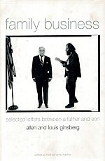 Item #113371 FAMILY BUSINESS. Selected letters between a father and son. Allen GINSBERG,...