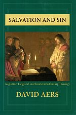 Item #113557 SALVATION AND SIN. Augustine, Langland, and Fourteenth-Century Theology....