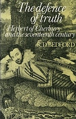 Item #115896 THE DEFENCE OF TRUTH. Herbert of Cherbury and the Seventeenth Century. R. D....