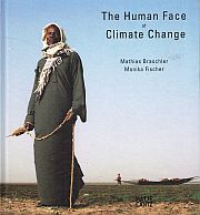 THE HUMAN FACE OF CLIMATE CHANGE | Mathias BRASCHLER, Monika FISCHER