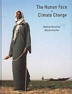THE HUMAN FACE OF CLIMATE CHANGE | Mathias BRASCHLER, Monika FISCHER
