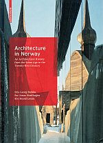 Item #116232 ARCHITECTURE IN NORWAY. An Architectural History from the Stone Age to the...