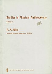Item #116405 STUDIES IN PHYSICAL ANTHROPOLOGY. Volume II. A. A. ABBIE
