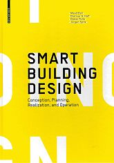 Item #116534 SMART BUILDING DESIGN. Conception, Planning, Realization, and Operation....
