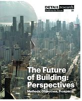 Item #116536 THE FUTURE OF BUILDING: PERSPECTIVES. Methods, Objectives, Prospects....