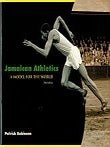 Item #116663 JAMAICAN ATHLETICS. A Model For The World, Third Edition. Patrick ROBINSON