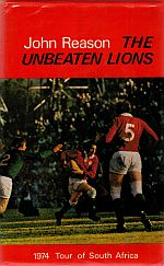 Item #116678 THE UNBEATEN LIONS. The 1974 British Isles Rugby Union Tour of South Africa....
