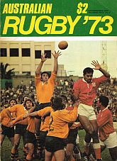 Item #116679 AUSTRALIAN RUGBY '73. Official Annual of the Australian Rugby Football...