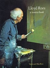 Item #119017 LLOYD REES: A SOURCE BOOK. Lloyd REES, Jancis REES, Alan