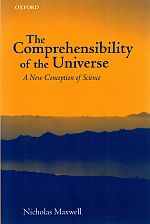 Item #119178 THE COMPREHENSIBILITY OF THE UNIVERSE. A New Conception of Science. Nicholas...