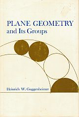 Item #119210 PLANE GEOMETRY AND ITS GROUPS. Heinrich W. GUGGENHEIMER