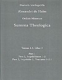 Item #119343 SUMMA THEOLOGICA. Tomus 4.1: Liber 3. ALEXANDRI DE HALES