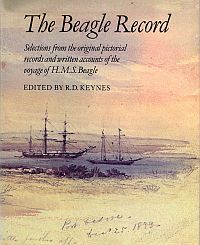 Item #119347 THE BEAGLE RECORD. Selections from the Original Pictorial Records and...