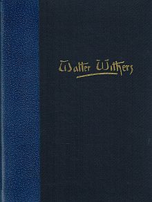 Item #119442 WALTER WITHERS: THE FORGOTTEN MANUSCRIPTS. Walter: MACKENZIE WITHERS, Andrew,...