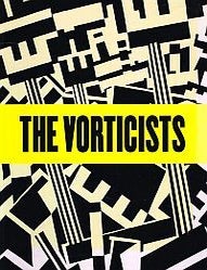 Item #119521 THE VORTICISTS. Manifesto for a Modern World. Mark ANTLIFF, Vivien GREENE.