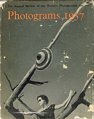 Item #119702 PHOTOGRAMS OF THE YEAR 1957. The Annual Review of the World's Photographic...