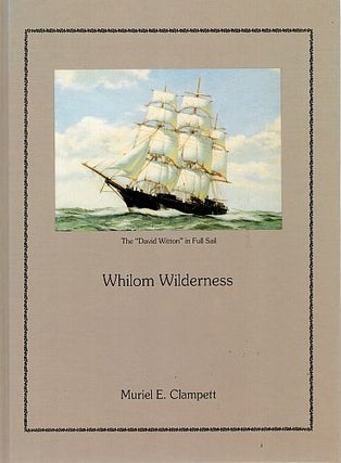 Item #120180 WHILOM WILDERNESS. Muriel E. CLAMPETT