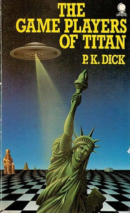 Item #120245 THE GAME PLAYERS OF TITANS. Philip K. DICK
