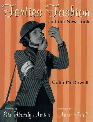 Item #120360 FORTIES FASHION AND THE NEW LOOK. Colin McDOWELL