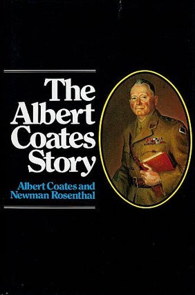 Item #120509 THE ALBERT COATES STORY. The Will that Found the Way. Albert COATES, Newman...
