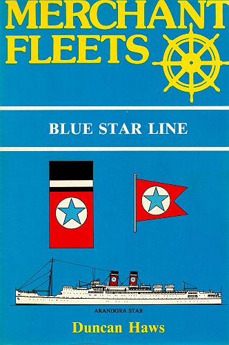 Item #120557 MERCHANT FLEETS: BLUE STAR LINE. Volume 14. Duncan HAWS.