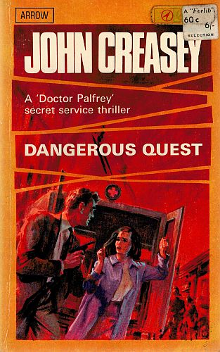 Item #120575 DANGEROUS QUEST. A 'Doctor Palfrey' Secret Service Thriller. John CREASEY.