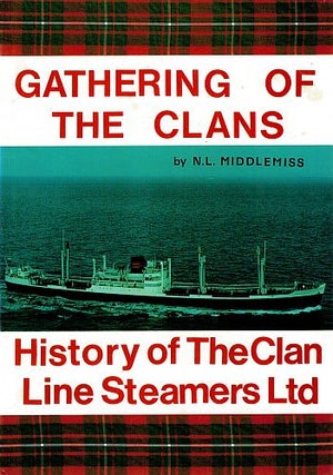 Item #120603 GATHERING OF THE CLANS. The Clan Line Steamers Ltd. N. L. MIDDLEMISS