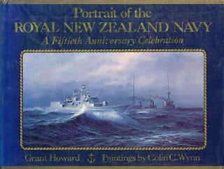 Item #120874 PORTRAIT OF THE ROYAL NEW ZEALAND NAVY. A Fiftieth Anniversary Collection....