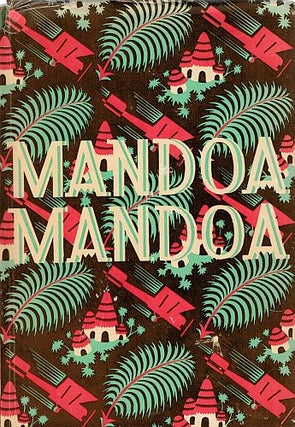 Item #120914 MANDOA, MANDOA! A Comedy of Irrelevance. Winifred HOLTBY