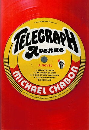 Item #120942 TELEGRAPH AVENUE. A Novel. Michael CHABON