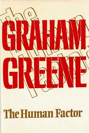 Item #120950 THE HUMAN FACTOR. Graham GREENE