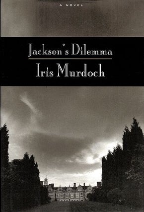 Item #120956 JACKSON'S DILEMMA. Iris MURDOCH