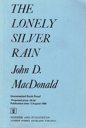 Item #121269 THE LONELY SILVER RAIN. John D. MacDONALD