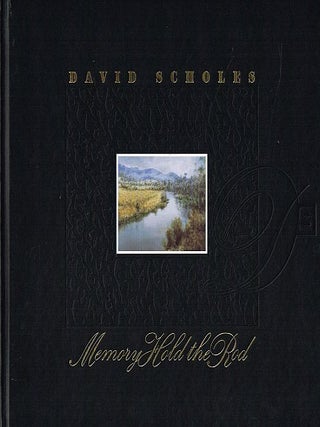 Item #121306 MEMORY HOLD THE ROD. David SCHOLES