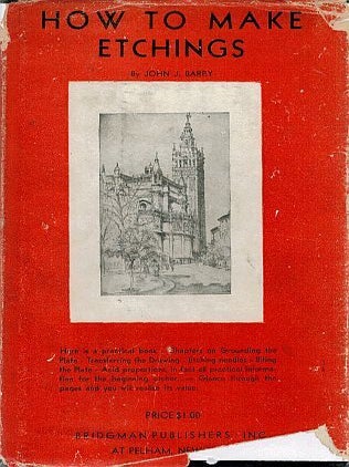 Item #121533 HOW TO MAKE ETCHINGS. John BARRY