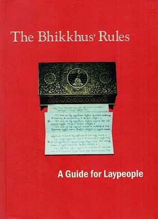 Item #121613 THE BHIKKHUS' RULES. A Guide for Laypeople. Bhikkhu ARIYESAKO