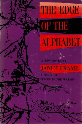 Item #121792 THE EDGE OF THE ALPHABET. Janet FRAME