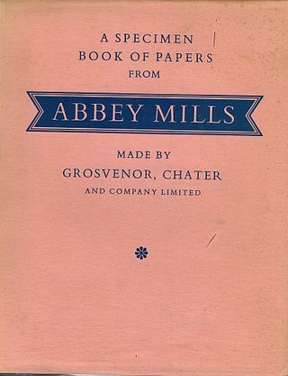 Item #121920 A SPECIMEN BOOK OF PAPERS PRODUCED AT ABBEY MILLS. With Selected Examples of...