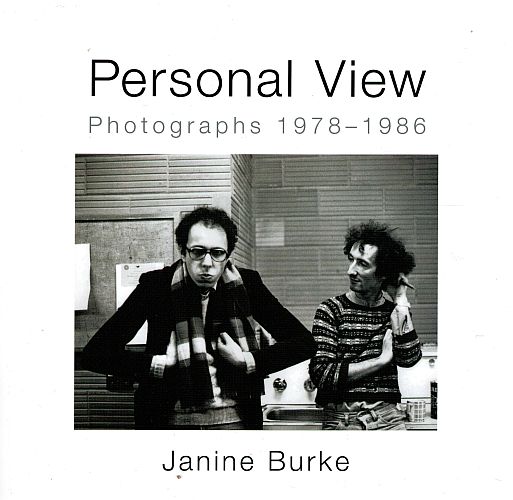 Item #122063 PERSONAL VIEW Photographs 1978 - 1986, Janine BURKE.