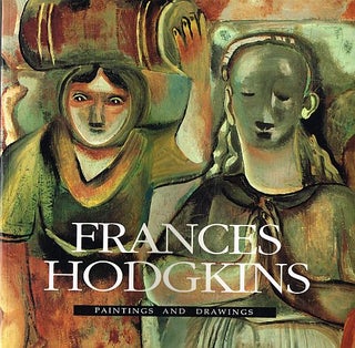 Item #122282 FRANCES HODGKINS: PAINTINGS AND DRAWINGS. HODGKINS, Iain BUCHANAN, Michael...