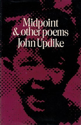 Item #122324 MIDPOINT & OTHER POEMS. John UPDIKE