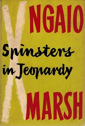 Item #122438 SPINSTERS IN JEOPARDY. Ngaio MARSH
