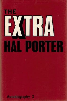 Item #122444 THE EXTRA. Autobiography 3. Hal PORTER